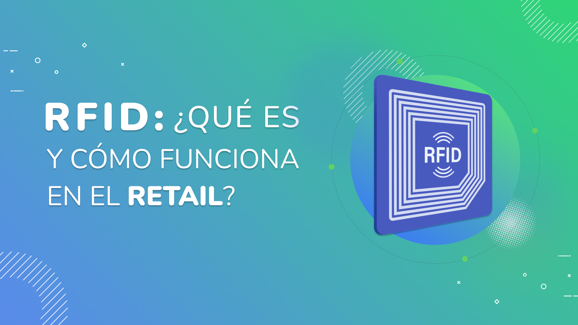 ¿Qué es RFID y Cómo Funciona en el Retail?